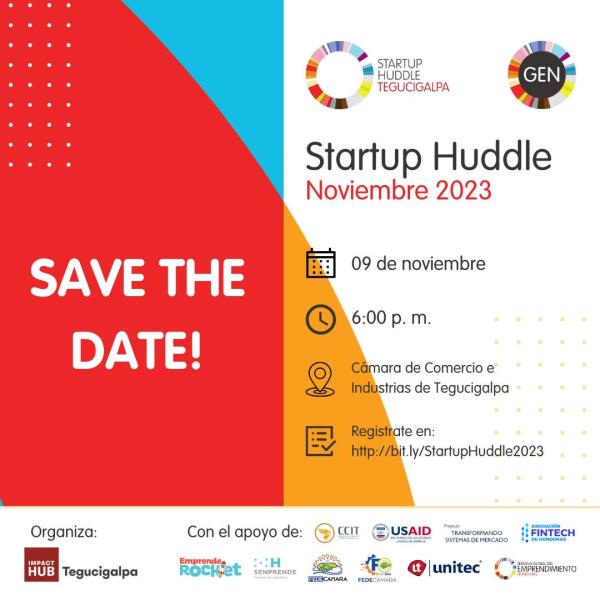 Este nueve de noviembre vuelve nuestro Startup Huddle en su quinta edición🎉🥳  En el marco de la Semana Global del Emprendimiento Honduras, Impact Hub junto a Proyecto Transformando Sistemas de Mercado de USAID/Honduras, Cámara de Comercio e Industria de Tegucigalpa y Asociación Fintech de Honduras estamos buscando potenciar el conocimiento y ampliar las oportunidades de networking con el objetivo de fortalecer el crecimiento de los y las emprendedoras hondureñas.