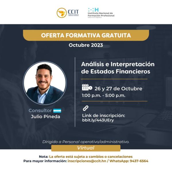 Oferta formativa gratuita: Análisis e Interpretación de Estados Financieros   Analiza e interpreta las generalidades y conceptos fundamentales de los estados financieros de tu empresa.  ¡Inscríbete ya! ➡️ https://bit.ly/443UEry  Más información 📩 inscripciones@ccit.hn