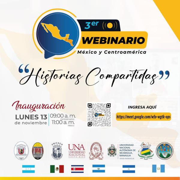 El INCODE invita a la comunidad académica a participar en el 3er Webinario México y Centroamérica: "Historias Compartidas".  Ingresa a los actos de inauguración y conferencias diarias a través del siguiente enlace:  https://meet.google.com/wfo-wgtk-ops