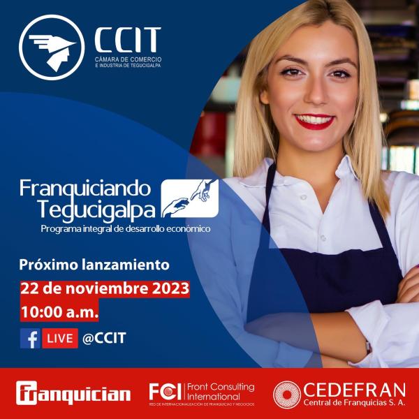 Lanzamiento: Franquiciando Tegucigalpa – Programa integral de desarrollo económico 