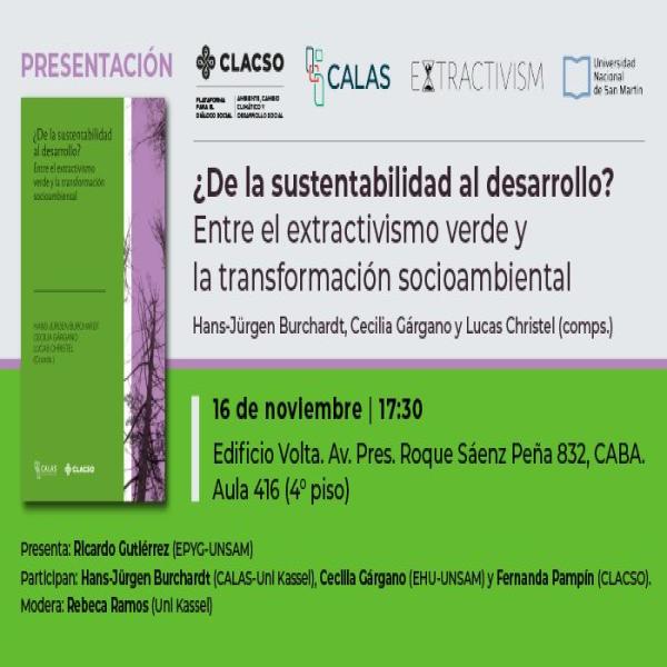 Presentación del libro ¿De la sustentabilidad al desarrollo? Entre el extractivismo verde y la transformación socioambiental