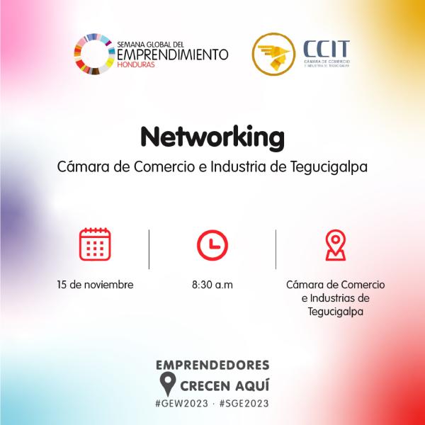 CCIT y la Semana Global del Emprendimiento Honduras te invita a un Networking 