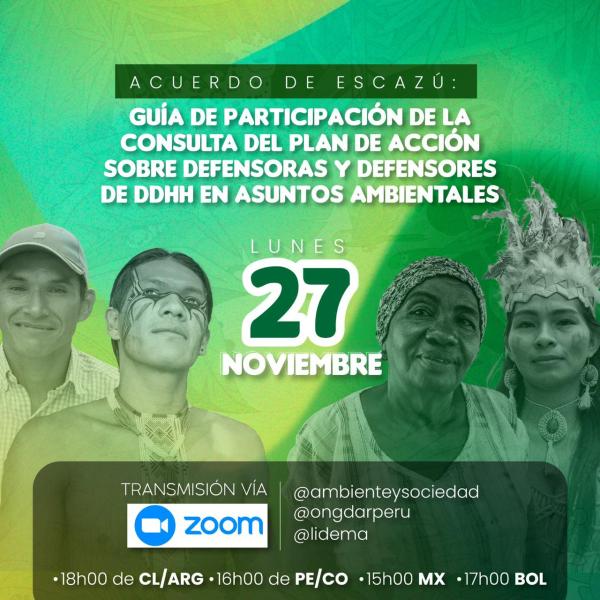 Evento Acuerdo de Escazú: Guía de participación de la consulta del Plan de Acción sobre defensoras y defensores en asuntos ambientales