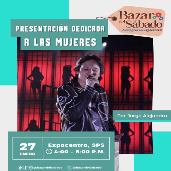 Presentación de Jorge Alejandro en el Bazar del Sábado - SPS