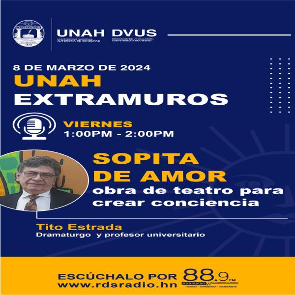  #UNAHExtramuros: Obra de Teatro "Sopita de Amor"