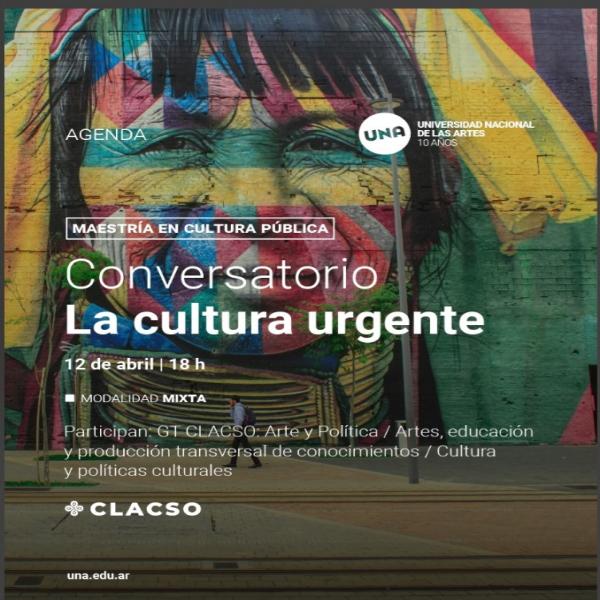 Conversatorio La cultura urgente