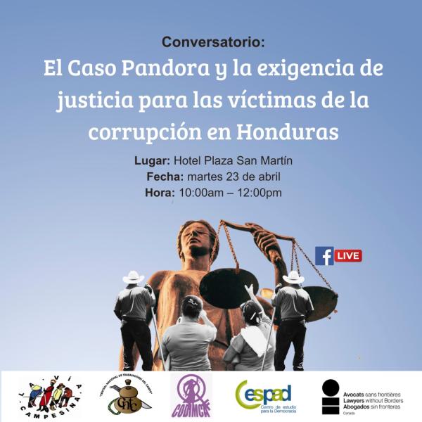 Conversatorio: El Caso Pandora y la exigencia de justicia para las víctimas de la corrupción en Honduras 