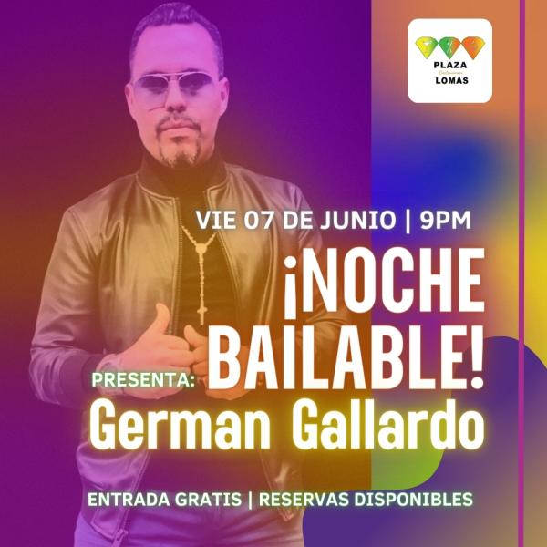 Noche Bailable con German Gallardo