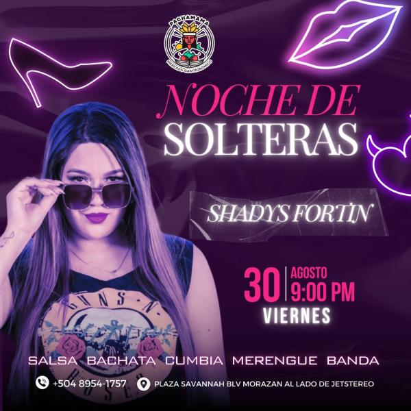 Noche de Solteras y rumba con Shadys Fortin