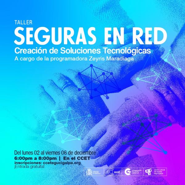 Taller “Seguras en la Red: Creación de Soluciones Tecnológicas”