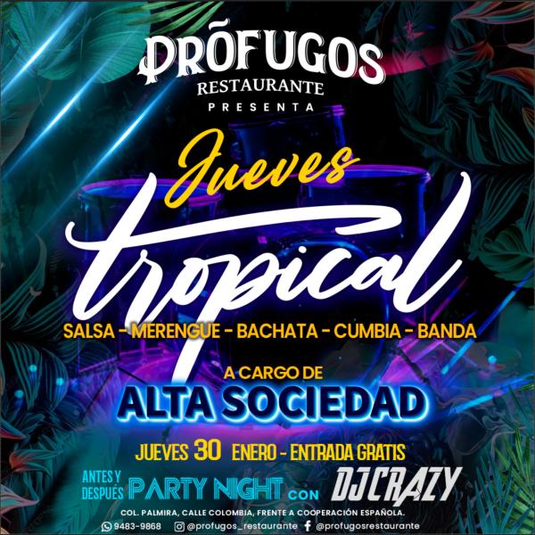 Jueves Tropical, al ritmo de Alta Sociedad
