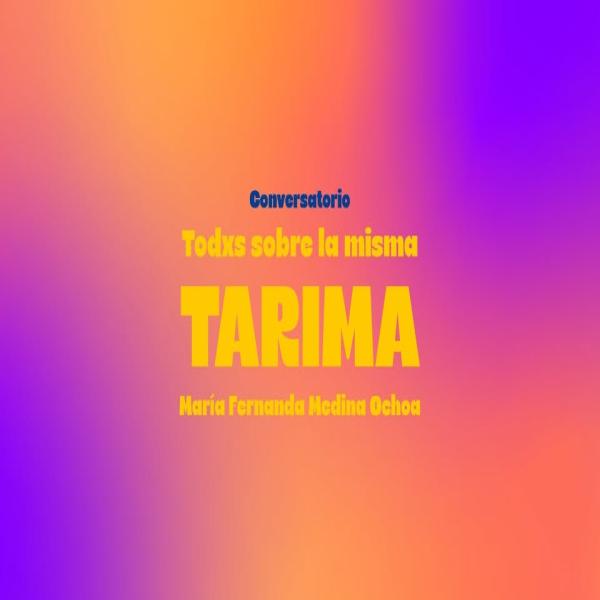 Conversatorio: Todxs sobre la misma tarima 