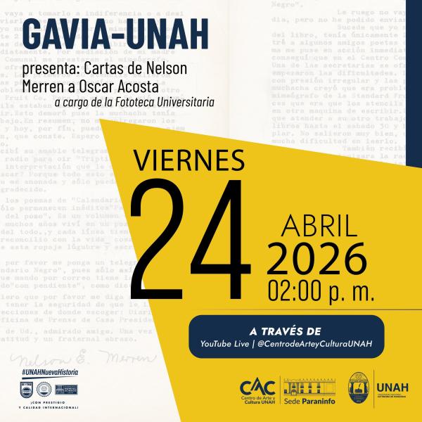 GAVIA-UNAH presenta: Cartas de Nelson Merren a Oscar Acosta 
