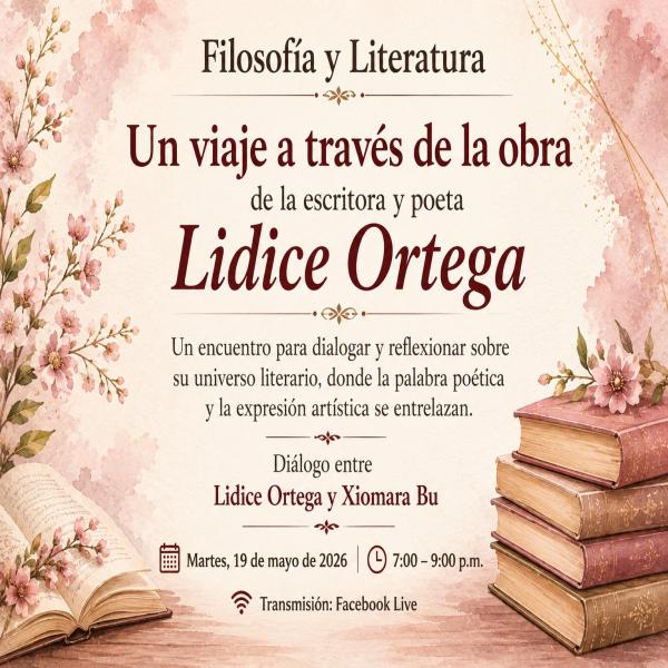 Un viaje a través de la obra de la escritora y poeta: Lidice Ortega 