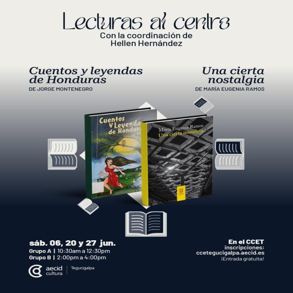 Lecturas al centro: Cuentos y leyendas de Honduras y Una cierta nostalgia 