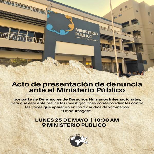Acto de presentación de denuncia ante el Ministerio Público: investigaciones contra las voces que aparecen en los 37 audios denominados “Hondurasgate" 