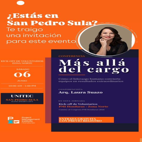 PMI Honduras: Conferencia: "Más allá del Cargo" 