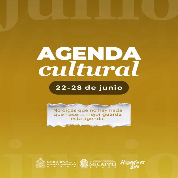Agenda cultural para que hagas un plan diferente en Tegucigalpa