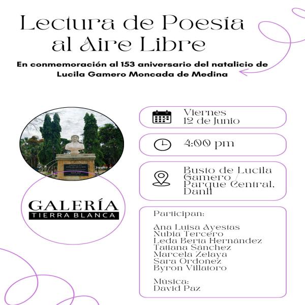 Lectura de Poesía al Aire Libre en conmemoración al 153 aniversario del natalicio de la escritora Lucila Gamero Moncada de Medina 