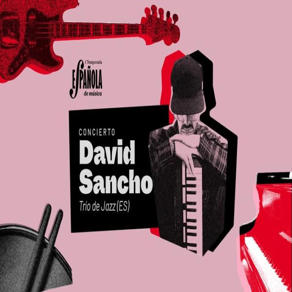 Concierto: David Sancho – Trío de Jazz (ES)